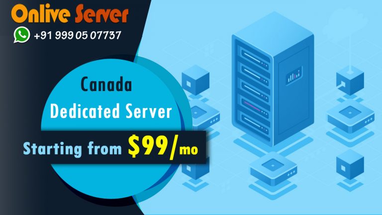 Canada Dedicated Server Hosting Plans – Onlive Server