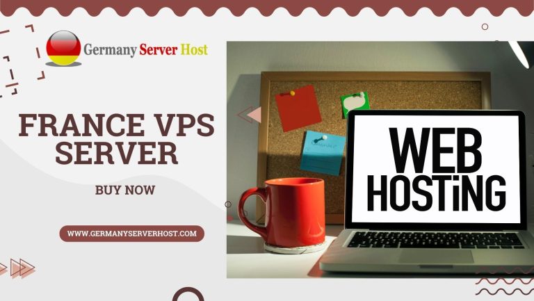 Enhance Your Website’s Performance with France VPS Hosting