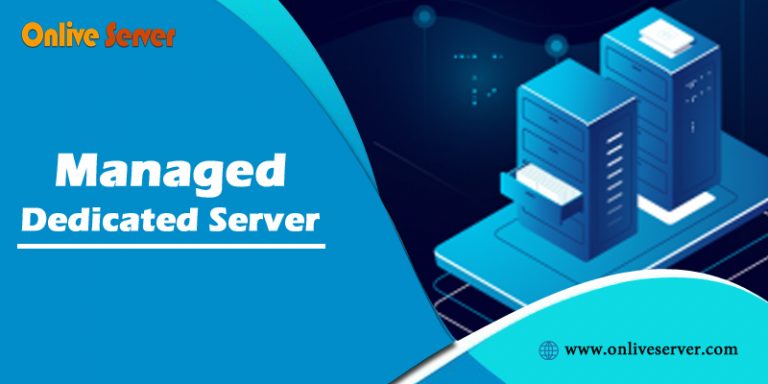 Managed Dedicated Server Lets You Exhibit Your Online Business Worldwide