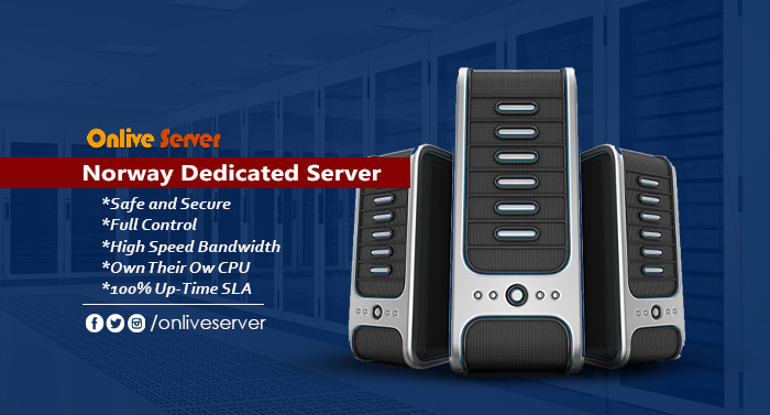 Host your website with Norway Dedicated Server through Onlive Server
