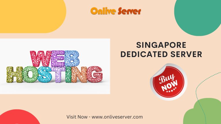 Top 11 Advice For Singapore Dedicated Server (2023)