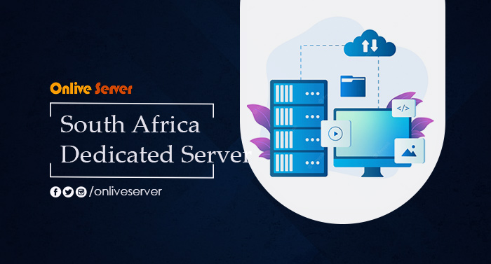 South Africa Dedicated Server: A perfect option for businesses