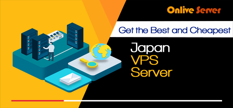 Onlive Server – Your Best Choice for Japan VPS Server