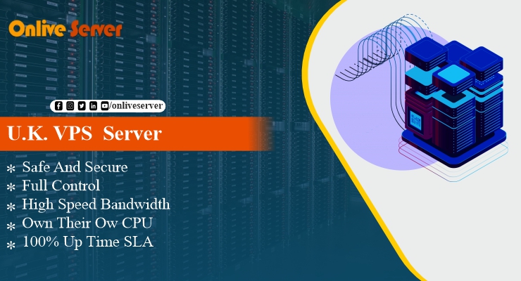 UK VPS Server: The Best Choice for Online Business from Onlive Server