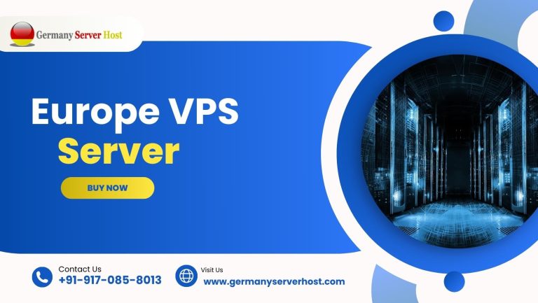 Best Europe VPS Server Hosting For Your Business