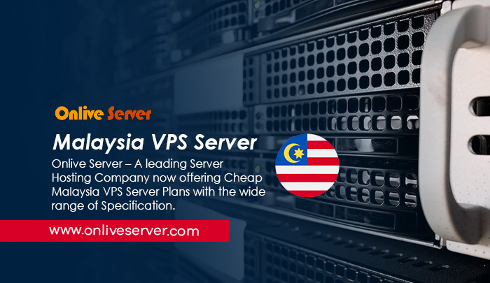 Malaysia VPS Server – An Innovative Technology with Best Performance by Onlive Server