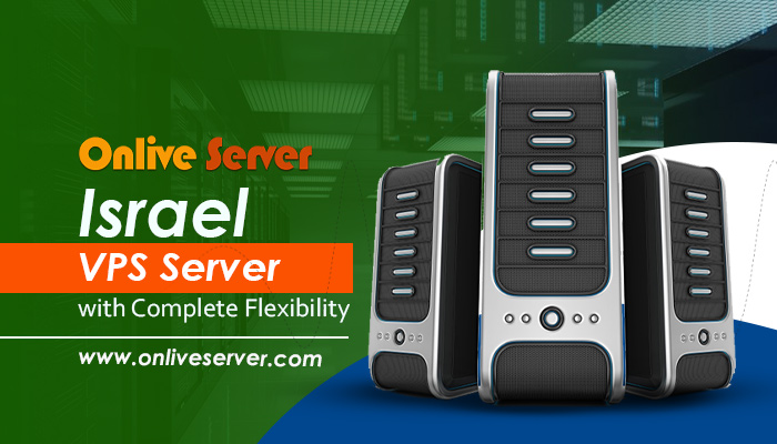Best Cheap and Secure with Israel VPS Server via Onlive Server