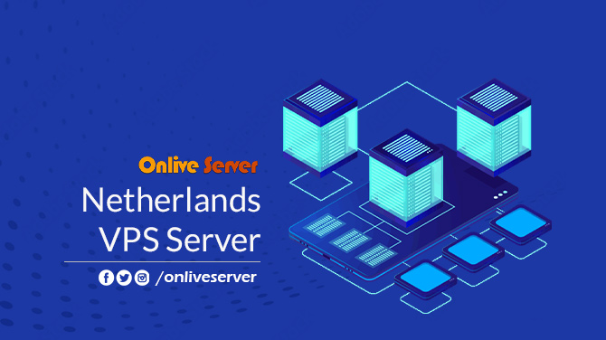 Hire Netherlands VPS Server with Low Latency Rates