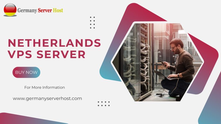 Why You Need a Netherlands VPS Server
