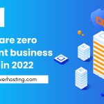 What are zero investment business ideas in 2022?