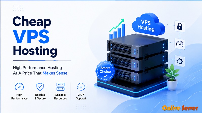 Why You Should Consider Cheap VPS Hosting For Your Online Business