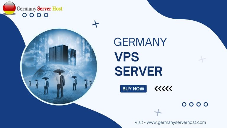 The Benefits of Using Germany VPS Server for Your Website