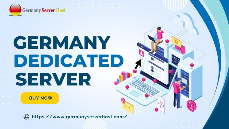 Top Powerful Performance: Germany Dedicated Server Solutions 2023