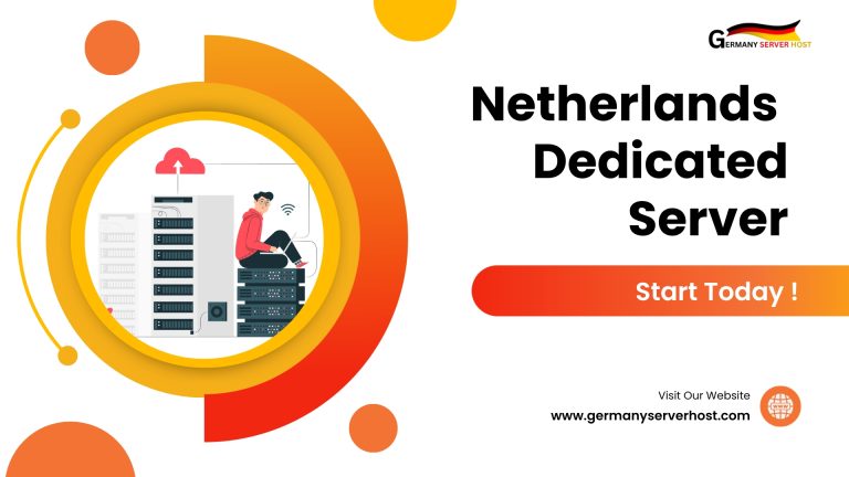 Cheap Netherlands Dedicated Server – Germany Server Host
