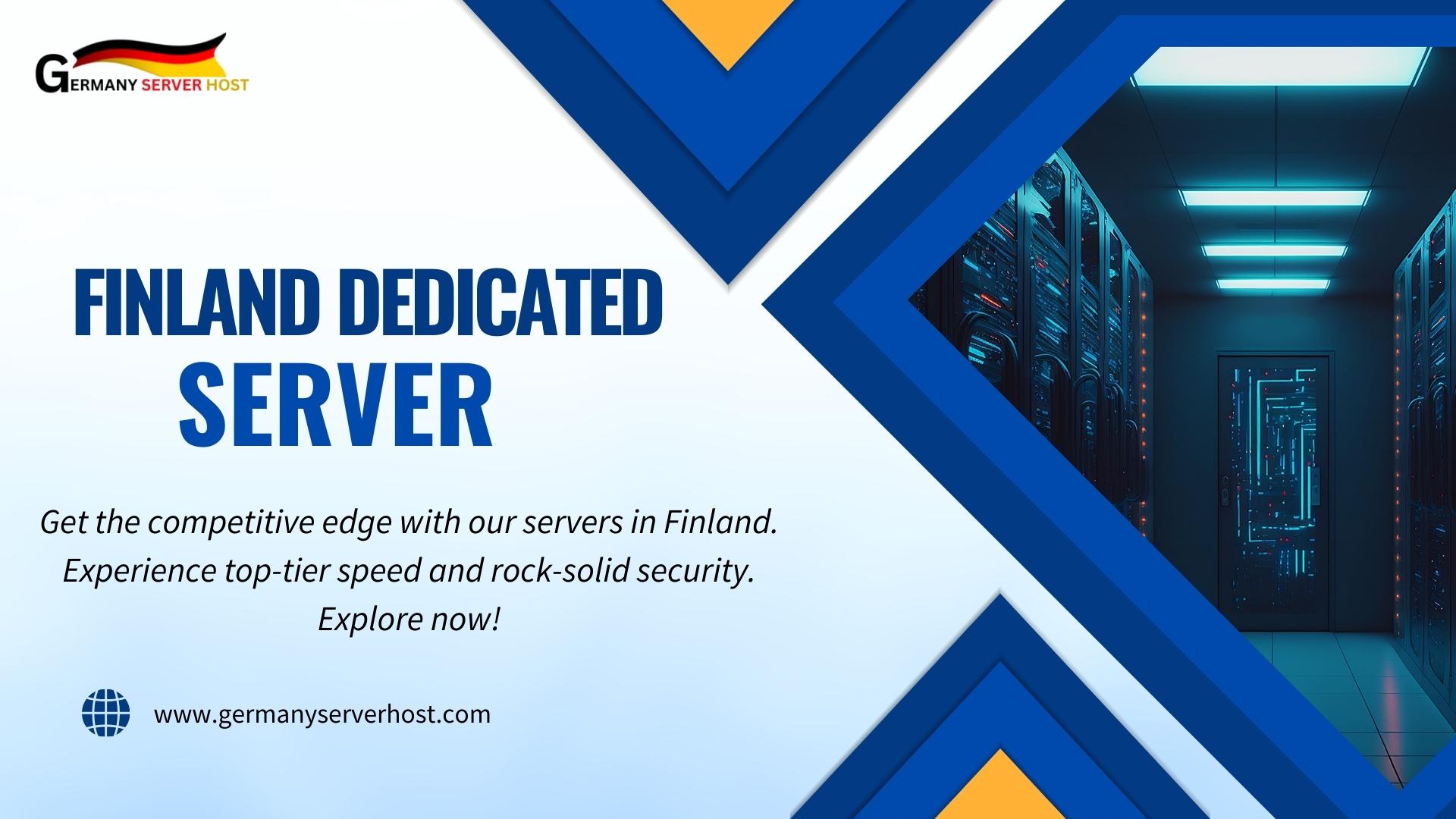 Finland Dedicated Server: Supercharge Your Website Today