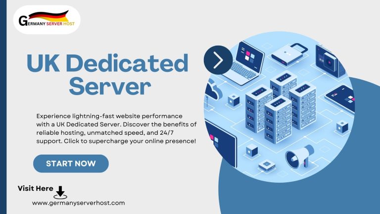 UK Dedicated Server for High Performance