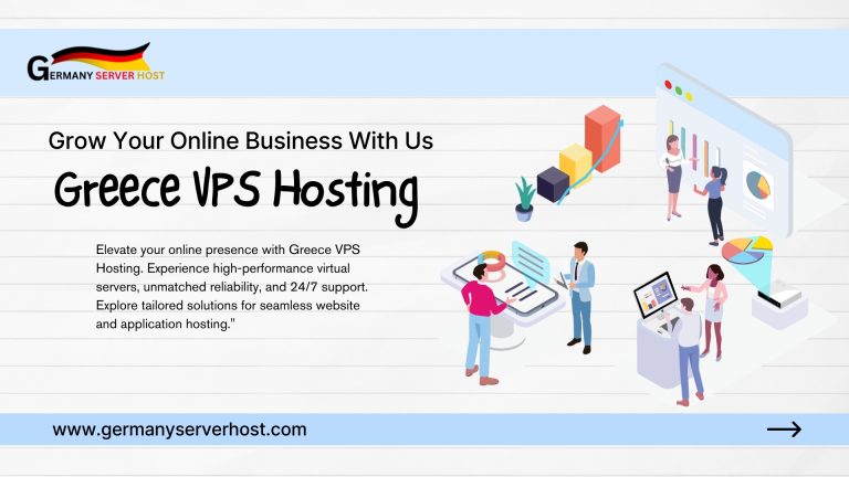 Best Greece VPS Hosting: High Speed of Performance and Fully Control
