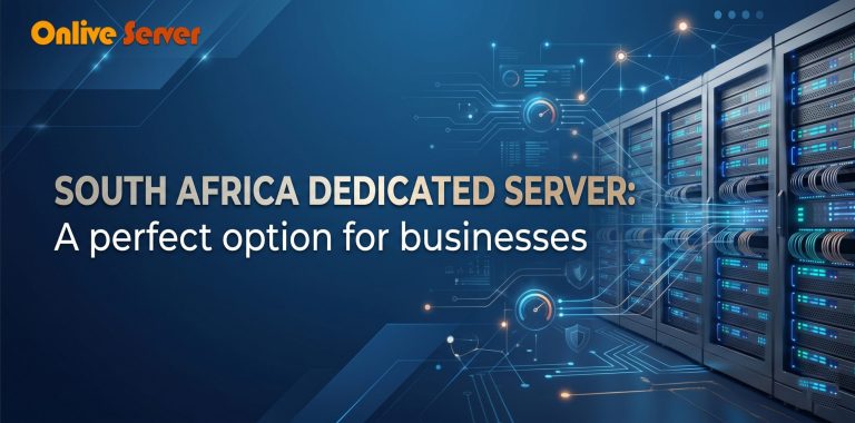 South Africa Dedicated Server: A perfect option for businesses