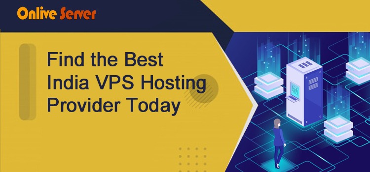 Find the Best India VPS Hosting Provider Today