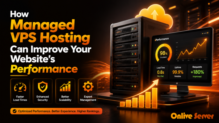 How Managed VPS Hosting Can Improve Your Website's Performance