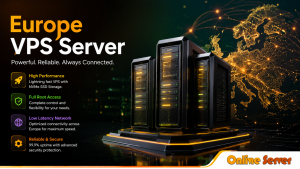 A Beginner's Guide to Europe VPS Server - OnliveServer
