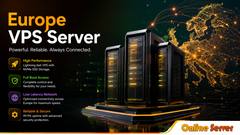 A Beginner's Guide to Europe VPS Server - OnliveServer
