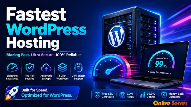 How To Become Better with Fastest WordPress Hosting -OnliveServer