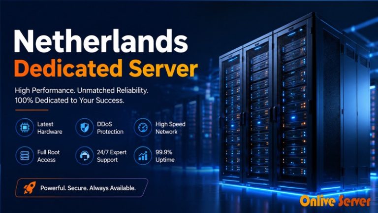 Netherlands Dedicated Server: Low-Cost Web Hosting Solutions with OnliveServer